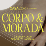 CASACOR São Paulo começa terça-feira (30), com o tema Corpo&Morada