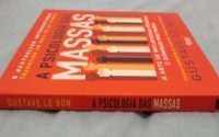 A Psicologia das Massas: uma obra perigosa
