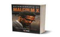 A tensa autobiografia de Malcolm X