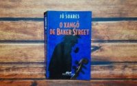 O Xangô de Baker Street: fraco? O Xangô de Baker Street: fraco?