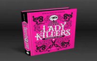 Lady Killers: por que é tão vendido?
